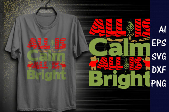 Christmas Quote SVG Design, All is Calm
