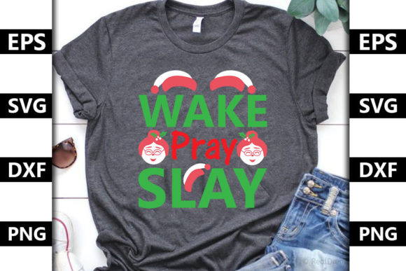 Christmas Quote SVG Design, Wake, Pray