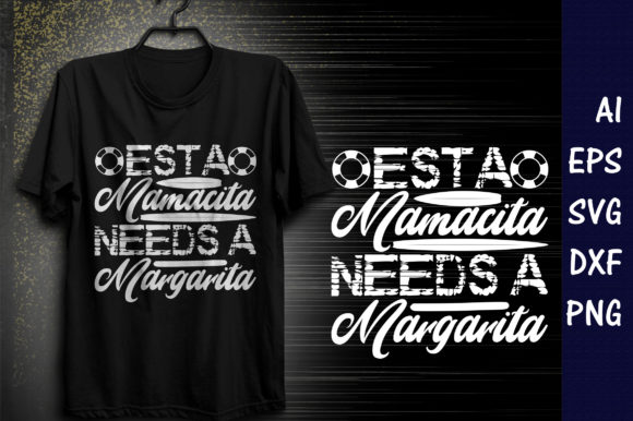 Esta Mamacita Needs A Margarita SVG Design Review