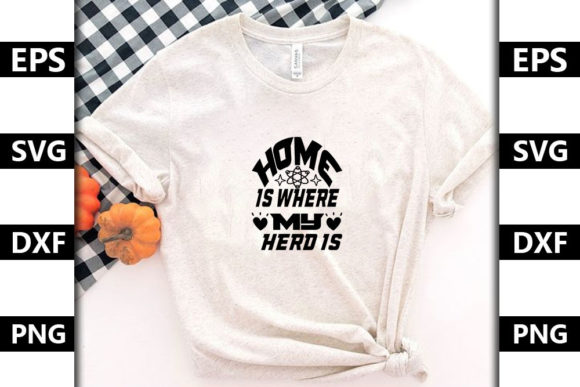 Farm House Quote SVG Design, Home is Where My Herd Is