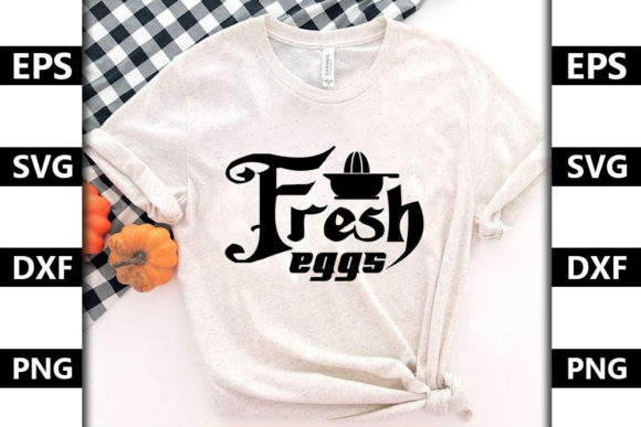 Kitchen Quote SVG Design, Fresh Eggs – A Practical Review