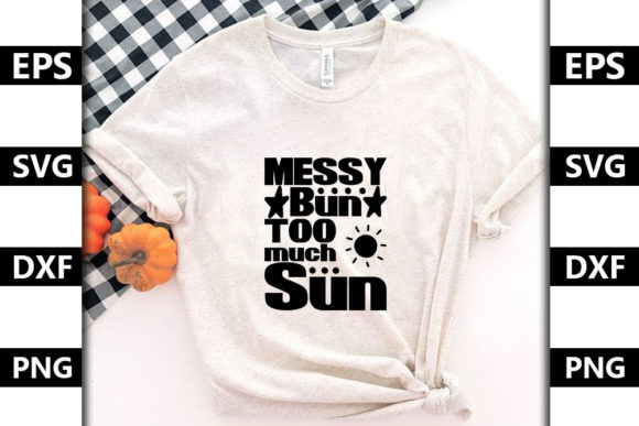 Summer Quote SVG Design, Messy Bun Too: A Real-World Embroidery Review