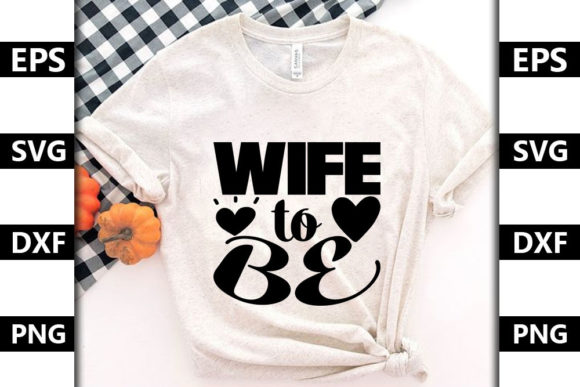 Wedding Quote SVG Design, Wife to Be – A Practical Review for Real Projects