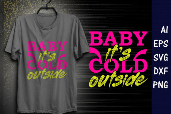 Winter Quote SVG Design, Baby It's Cold