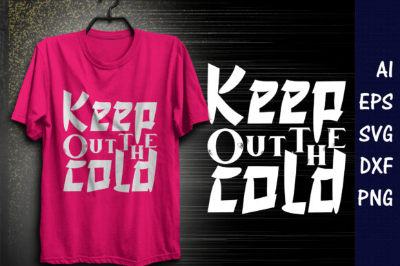 Winter Quote SVG Design, Keep out the Cold